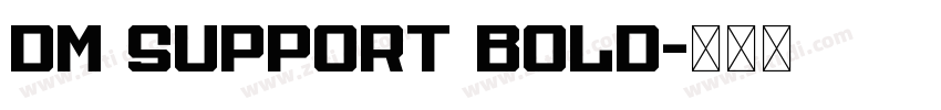 DM Support Bold字体转换